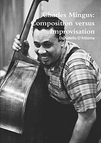 Charles Mingus: composition versus improvisation