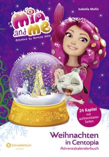 Mia and me - Weihnachten in Centopia: Adventskalenderbuch