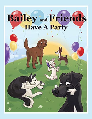 Bailey and Friends Have a Party