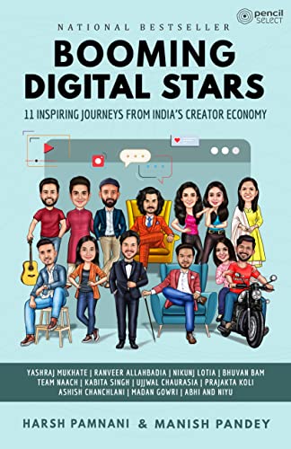 Booming Digital Stars: 11 Inspiring Journeys from India's Creator Economy (Black And White Inner Pages)