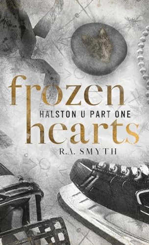 Frozen Hearts: A Why Choose College Hockey Romance (Halston U, Band 1)