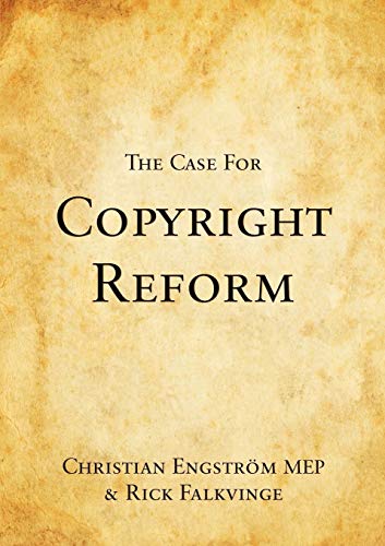 The Case For Copyright Reform