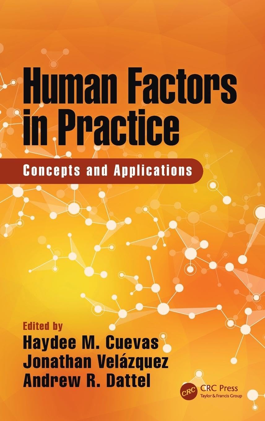 Human Factors in Practice: Concepts and Applications