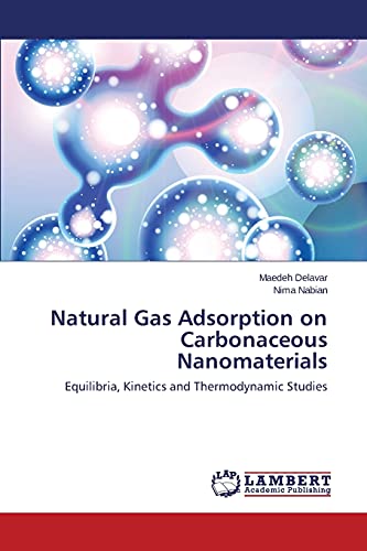 Natural Gas Adsorption on Carbonaceous Nanomaterials: Equilibria, Kinetics and Thermodynamic Studies
