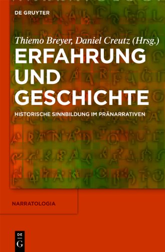 Erfahrung und Geschichte: Historische Sinnbildung im Pränarrativen (Narratologia)
