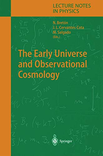The Early Universe and Observational Cosmology (Lecture Notes in Physics, 646, Band 646)