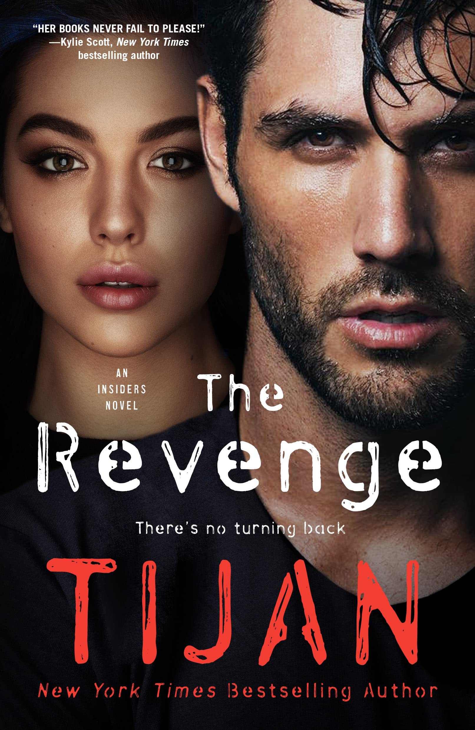 Tijan Revenge, There's No Turning Back (The Insiders, 3)
