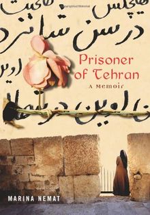 Prisoner of Tehran: A Memoir