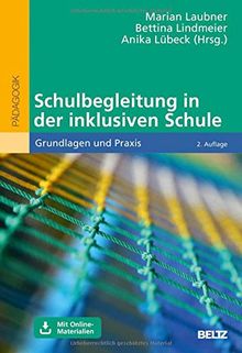 Schulbegleitung in der inklusiven Schule: Grundlagen und Praxis. Mit Online-Materialien