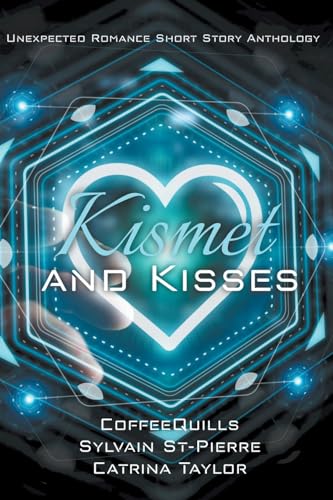 Kismet and Kisses (Write Team)