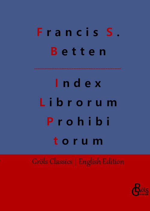 Index Librorum Prohibitorum: The Roman Index of Forbidden Books
