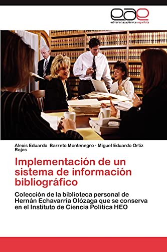 Implementación de un sistema de información bibliográfico: Colección de la biblioteca personal de Hernán Echavarría Olózaga que se conserva en el Instituto de Ciencia Política HEO