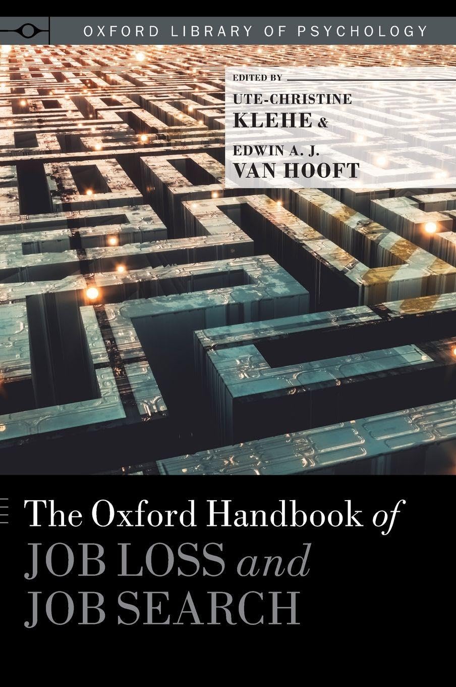 Oxford Handbook of Job Loss and Job Search (Oxford Library of Psychology)