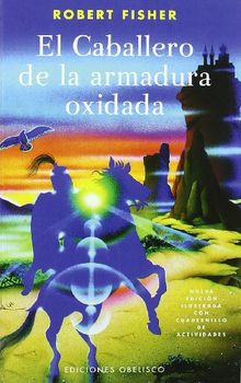 El caballero de la armadura oxidada (NUEVA CONSCIENCIA)