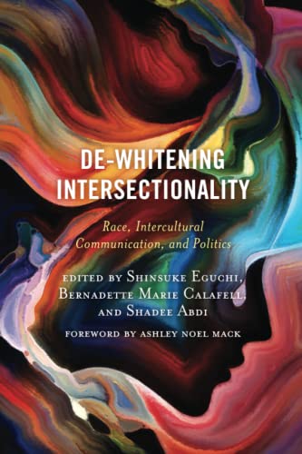 De-Whitening Intersectionality: Race, Intercultural Communication, and Politics