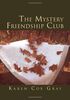 The Mystery Friendship Club