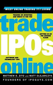 Trade IPOs Online (Wiley Online Trading for a Living)