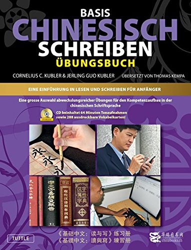 Basis Chinesisch Schreiben - Arbeitsbuch