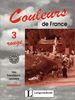 Couleurs de France 3. Rouge. Arbeitsbuch: Das Französisch-Lehrwerk