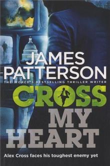 Cross My Heart: (Alex Cross 21)
