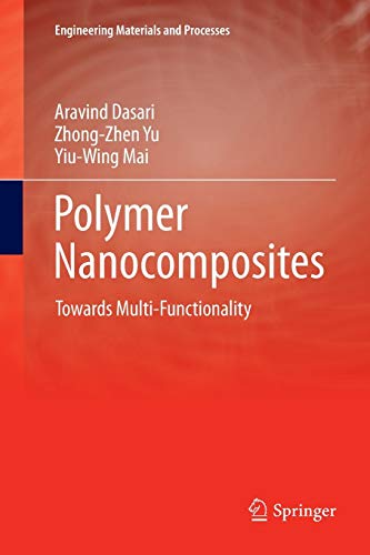 Polymer Nanocomposites: Towards Multi-Functionality (Engineering Materials and Processes)
