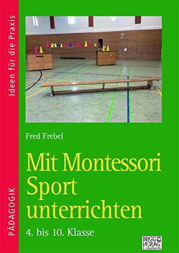 Mit Montessori Sport unterrichten: 4. bis 10. Klasse