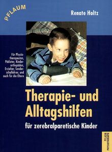 Therapiehilfen und Alltagshilfen für zerebralparetische Kinder