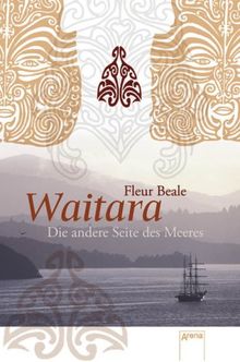 Waitara. Die andere Seite des Meeres