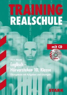 Training Englisch Realschule / Englisch - Hörverstehen 10. Klasse mit Audio-CD: Übungstexte mit Aufgaben und Lösungen