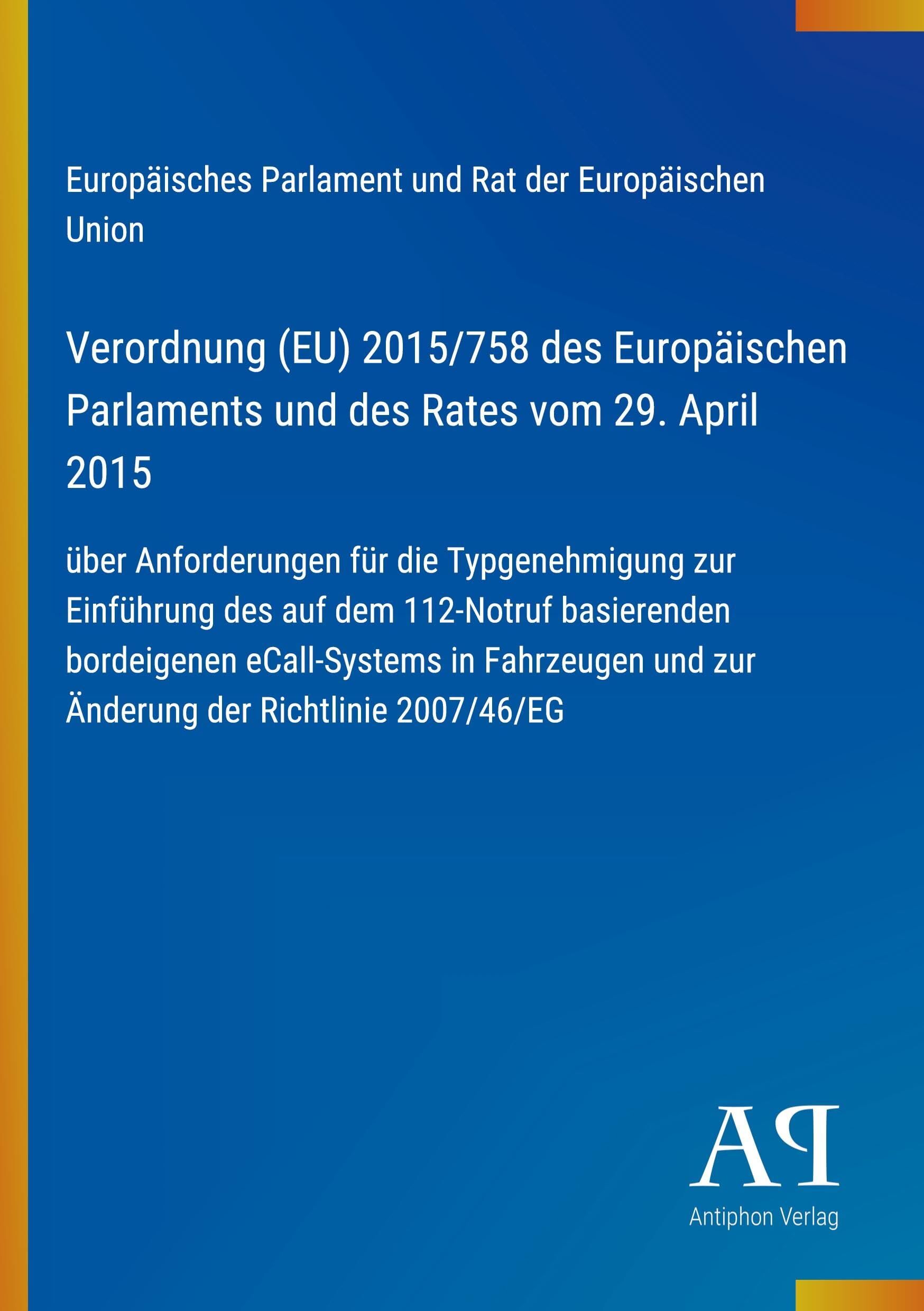 Verordnung (EU) 2015/758 des Europäischen Parlaments und des Rates vom 29. April 2015