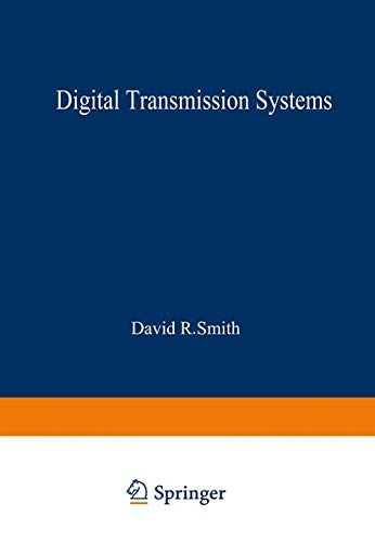 Digital Transmission Systems (Van Nostrand Reinhold Electrical/Computer Science and Engineering Series)