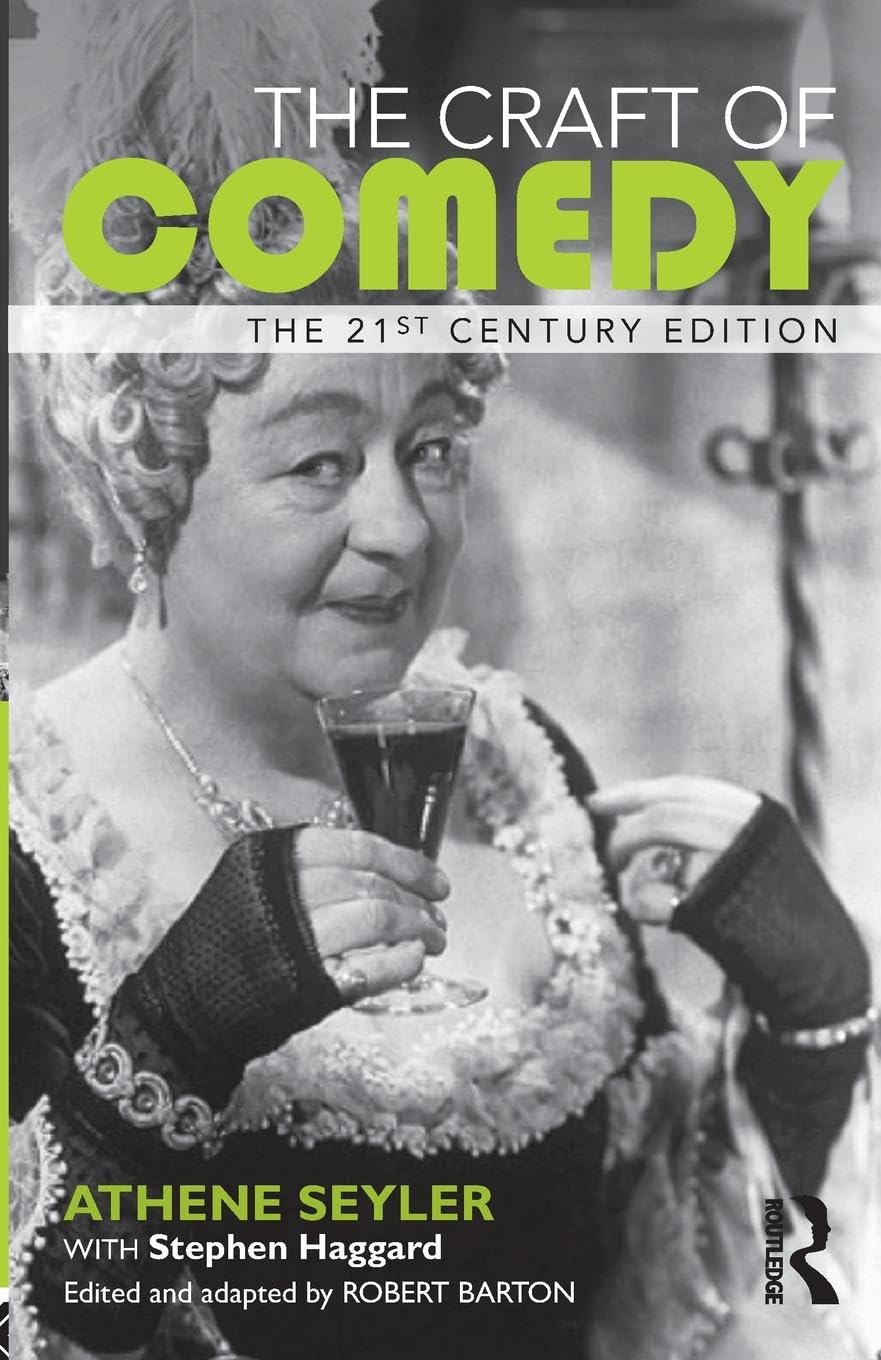The Craft of Comedy: The 21st Century Edition