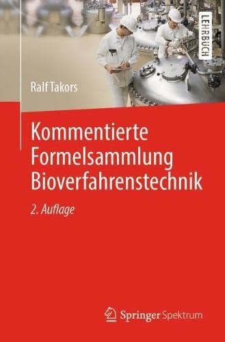 Kommentierte Formelsammlung Bioverfahrenstechnik