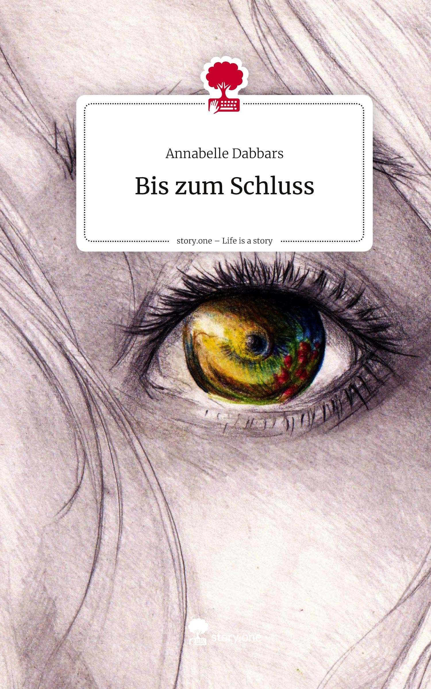 Bis zum Schluss. Life is a Story - story.one