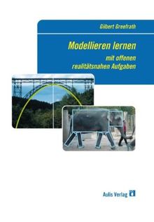 Mathematik allgemein / Modellieren lernen mit offenen realitätsnahen Aufgaben