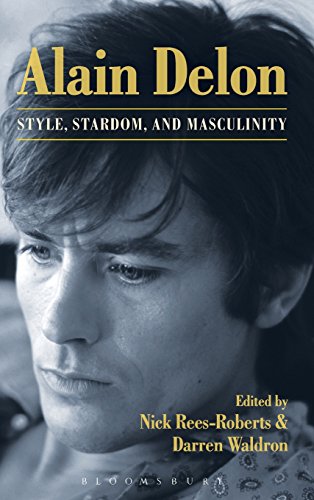 Alain Delon: Style, Stardom and Masculinity