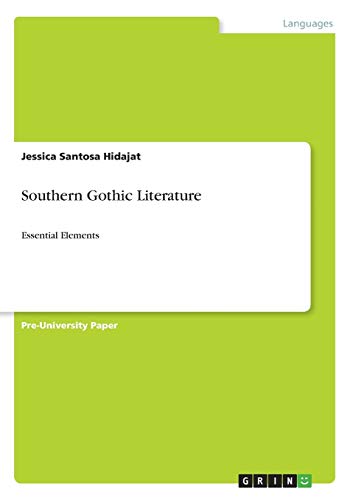 Southern Gothic Literature: Essential Elements