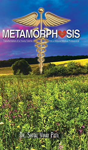 Metamorphosis: Transformation of a Young Townie Into a Mature Medical Professional