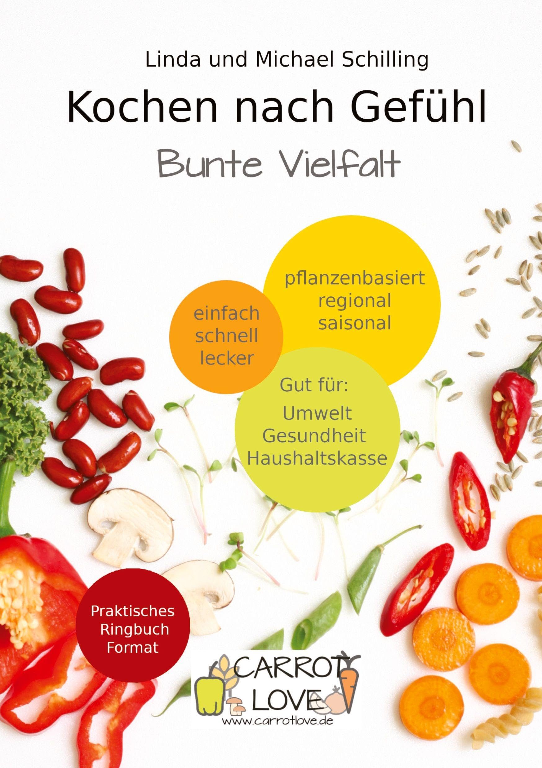 Kochen nach Gefühl: Bunte Vielfalt