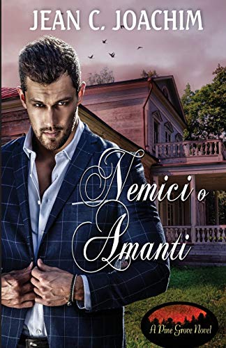 Nemici o Amanti (Pine Grove (Edizione Italiana), Band 3)
