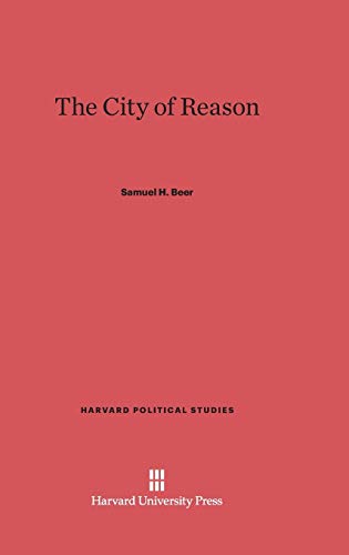 The City of Reason (Harvard Political Studies)