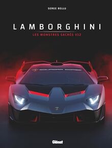 Lamborghini : les monstres sacrés V12