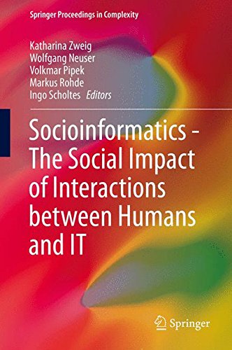 Socioinformatics - The Social Impact of Interactions between Humans and IT (Springer Proceedings in Complexity)