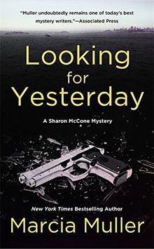 Looking for Yesterday (A Sharon McCone Mystery, Band 30)