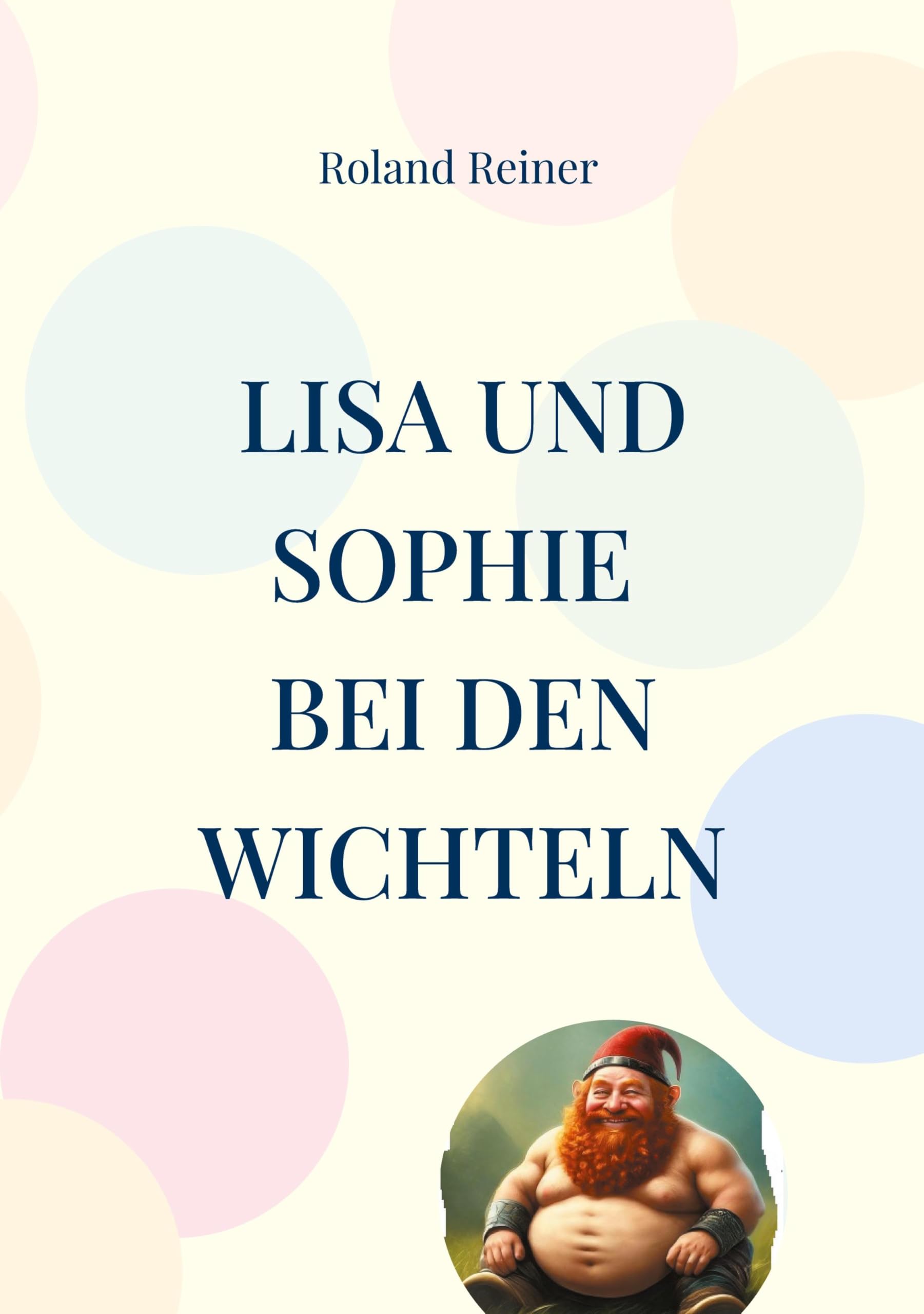 LIsa und Sophie: Bei den Wichteln
