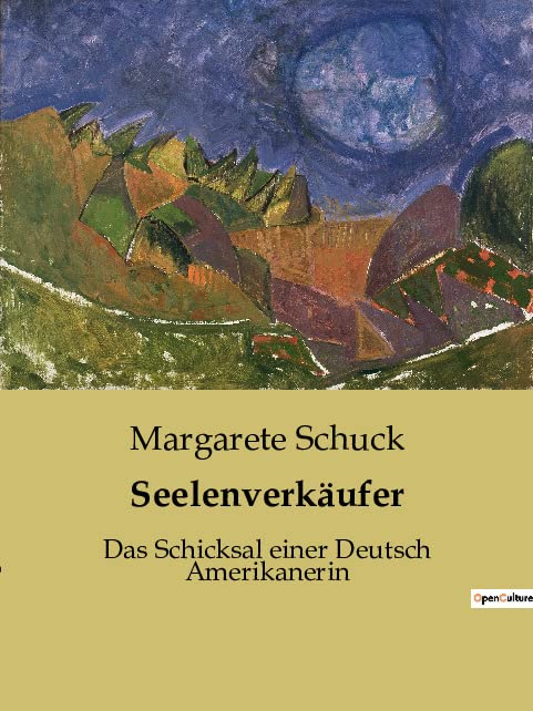 Seelenverkäufer: Das Schicksal einer Deutsch Amerikanerin