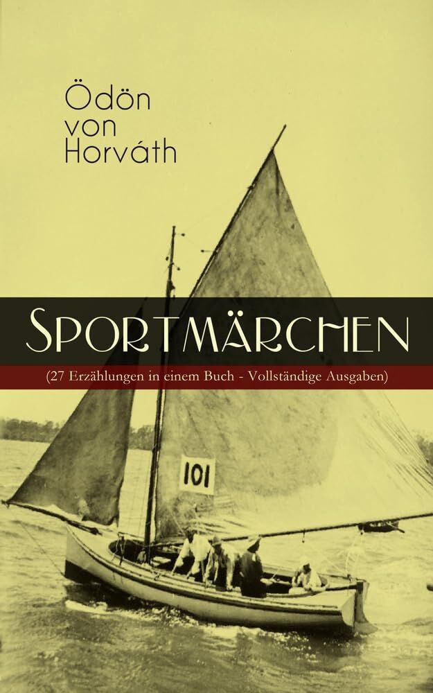 Horváth, Ödön Von Sportmärchen (27 Erzählungen In Einem Buch)