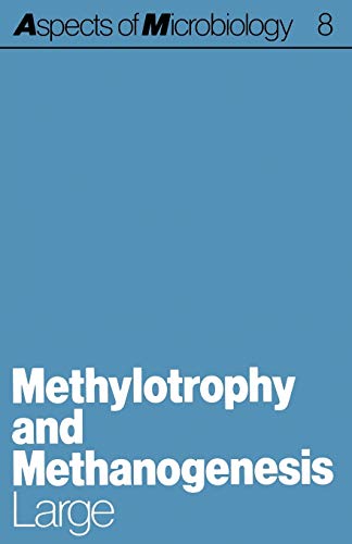 Methylotrophy and Methanogenesis (Aspects of Microbiology) (Aspects of Microbiology, 8, Band 8)