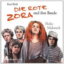 Die Rote Zora und ihre Bande: erzählt von Heike Makatsch