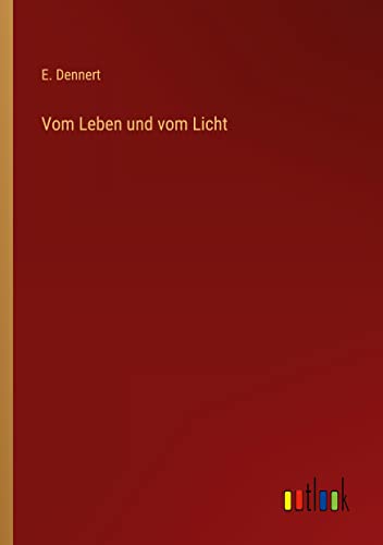 Vom Leben und vom Licht